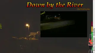 theriverrocko - Down by the River