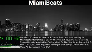 miamibeats - Non-Stop 70's 80's 90's Dance & Classic Rock. You Are Listening To MiamiBeats Internet Radio. One Of The Clearest Sounding Internet Radio Station Here On Vaughn Live. Taking Music To The Next Level. Dance, R & B, Funk, Disco, Hip Hop, Rap, Bass, Freestyle, Slow Songs, Classic Rock And More. All Commercial Free. 24/7