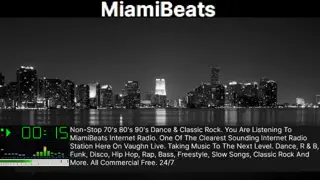 miamibeats - Non-Stop 70's 80's 90's Dance & Classic Rock. You Are Listening To MiamiBeats Internet Radio. One Of The Clearest Sounding Internet Radio Station Here On Vaughn Live. Taking Music To The Next Level. Dance, R & B, Funk, Disco, Hip Hop, Rap, Bass, Freestyle, Slow Songs, Classic Rock And More. All Commercial Free. 24/7